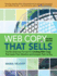 Web Copy That Sells: the Revolutionary Formula for Creating Killer Copy That Grabs Their Attention and Compels Them to Buy