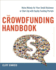 Crowdfunding Handbook Raise Money for Your Small Business Or Startup With Equity Funding Portals