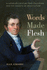 Words Made Flesh: Nineteenth-Century Deaf Education and the Growth of Deaf Culture (the History of Disability, 4)