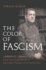 The Color of Fascism Lawrence Dennis, Racial Passing, and the Rise of Rightwing Extremism in the United States
