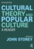 Cultural Theory and Popular Culture: a Reader