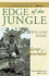 The Edge of the Jungle Volume