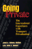 Going Private: The International Experience with Transport Privatization