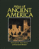 Ancient America (the Cultural Atlas of the World)