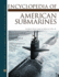 Encyclopedia of American Submarines (Facts on File Library of American History)