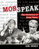 Mobspeak: the Dictionary of Crime Terms