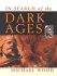 In Search of the Dark Ages (Classics)