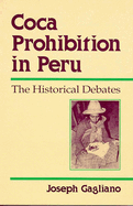 Coca Prohibition in Peru