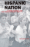 Hispanic Nation: Culture, Politics, and the Constructing of Identity