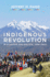 Indigenousrevolutioninecuadorandbolivia, 1990-200 Format: Hardback