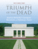 Triumph of the Dead: American World War II Cemeteries, Monuments, and Diplomacy in France (War, Memory, and Culture)