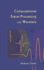 Computational Signal Processing With Wavelets (Applied and Numerical Harmonic Analysis)