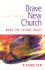 Brave New Church: What the Future Holds
