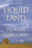 Liquid Land: a Journey Through the Florida Everglades