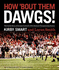 How 'Bout Them Dawgs! : the Inside Story of Georgia Football's 2021 National Championship Season