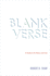 Blank Verse: a Guide to Its History and Use