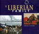 A Liberian Family (Journey Between Two Worlds)