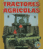 Tractores Agricolas/ Farm Tractors (Libros Para Avanzar-Potencia En Movimiento /Pull Ahead Books-Mighty Movers) (Spanish Edition)