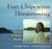 Fort Chipewyan Homecoming: a Journey to Native Canada (We Are Still Here)