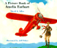 A Picture Book of Amelia Earhart (Picture Book Biography)