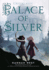 Palace of Silver: a Nissera Novel (Nissera Chronicles) (the Nissera Chronicles)