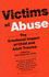 Victims of Abuse: the Emotional Impact of Child & Adult Trauma