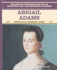 Abigail Adams: Destacada Primera Dama (Famous First Lady) (Grandes Personajes En La Historia De Los Estados Unidos (Famous People in American History))