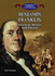 Benjamin Franklin: Inventor, Writer, and Patriot (the Library of American Lives and Times)