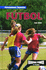 Futbol: Soccer (Entrenamiento Deportivo (Sports Training)) (Spanish Edition)