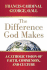 The Difference God Makes: a Catholic Vision of Faith, Communion, and Culture