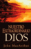 Nuestro Extraordinario Dios