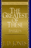 The Greatest of These