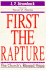 1st the Rapture: the Church's Blessed Hope