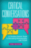 Critical Conversations: a Christian Parents' Guide to Discussing Homosexuality With Teens