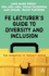 Fe Lecturer's Guide to Diversity and Inclusion