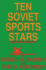 Ten Soviet Sports Stars