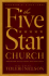 The Five Star Church: Helping Your Church Provide the Highest Level of Service to God and His People