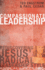 Compassionate Leadership: Rediscovering Jesus' Radical Leadership Style