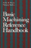 Basic Machining Reference Handbook