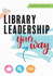Library Leadership Your Way