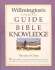 Willmington's Conplete Guide to Bible Knowledge: the Life of Christ