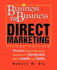 Business-to-Business Direct Marketing: Proven Direct Response Methods to Generate More Leads and Sales, Second Edition