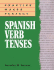 Practice Makes Perfect: Spanish