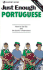 Just Enough Portuguese (Just Enough)