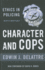 Character & Cops, 6th Edition: Ethics in Policing