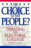 The Choice of the People? Debating the Electoral College (Enduring Questions in American Political Life)