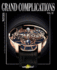 Grand Complications XI: Volume XI: High-Quality Watchmaking: 11: Special Astronomical Watch Edition