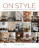On Style: Inspiration and Advice From the New Generation of Interior Design [Hardcover] Dellatore, Carl