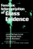 Forensic Interpretation of Glass Evidence