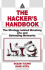 The Hacker's Handbook: the Strategy Behind Breaking Into and Defending Networks